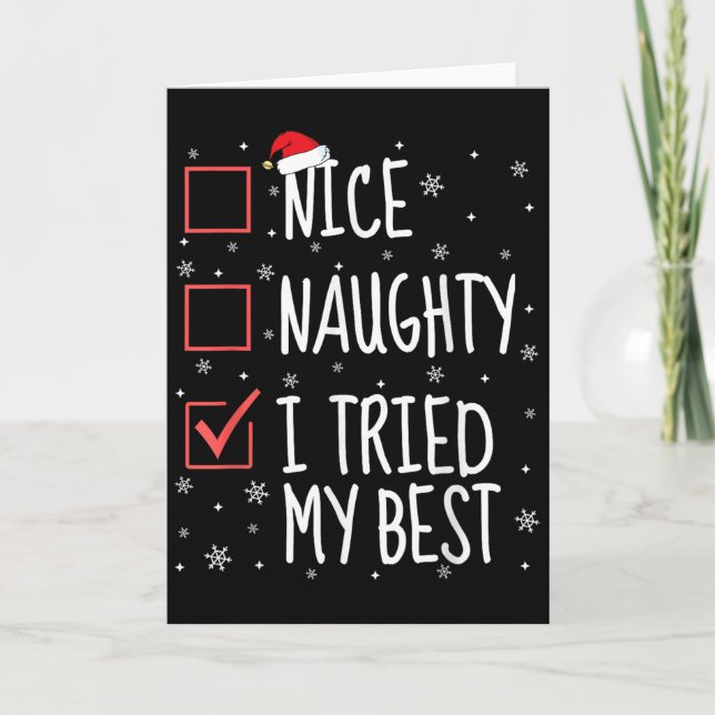 Nice Naughty I Tried My Christmas List Funny Santa Card (Front)