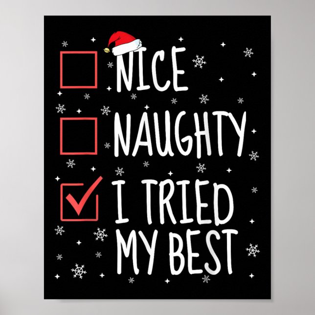 Nice Naughty I Tried My Christmas List Funny Santa Poster (Front)