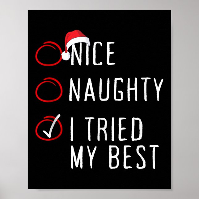 Nice Naughty I Tried My Christmas List Xmas Santa  Poster (Front)