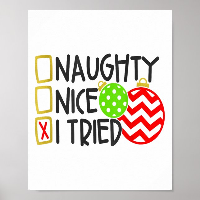 Nice Naughty I Tried Ornaments Novelty _1  Poster (Front)