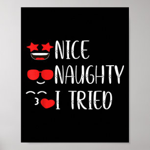 Nice Naughty I Tried  Poster