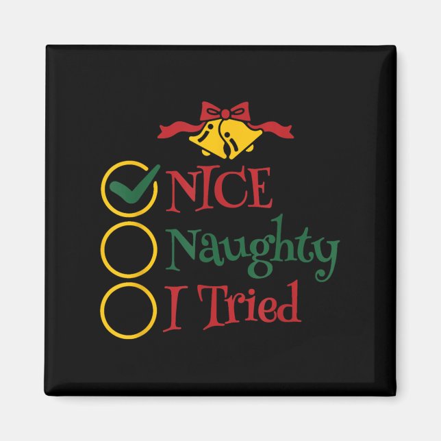 Nice Naughty I Tried Retro Christmas List Men Wome Magnet (Front)