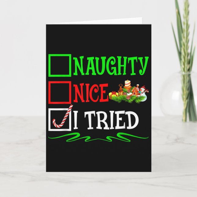 Nice Naughty I Tried Santa Christmas List  Card (Front)