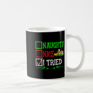Nice Naughty I Tried Santa Christmas List  Coffee Mug