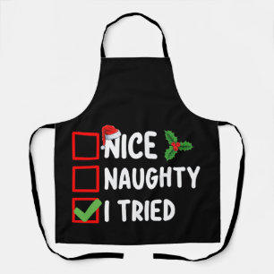 Nice Naughty I Tried Santa Christmas List Holiday Apron