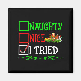 Nice Naughty I Tried Santa Christmas List  Magnet