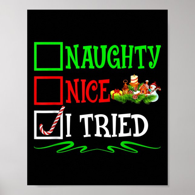 Nice Naughty I Tried Santa Christmas List  Poster (Front)