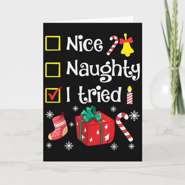 Nice Naughty I Tried Santa's Funny Christmas Naugh Card (Front)