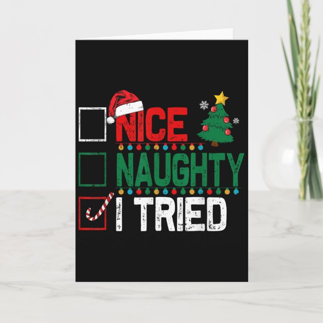 Nice Naughty I Tried Santa's Naughty List Funny Ch Card (Front)
