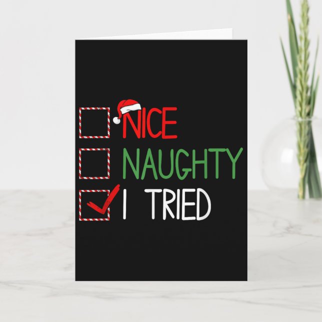 Nice Naughty I Tried Santa's Naughty List Funny Ch Card (Front)