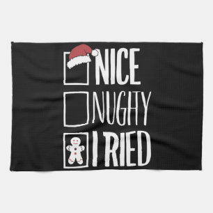 Nice Naughty I Tried Santa's Naughty List Xmas Tea Towel