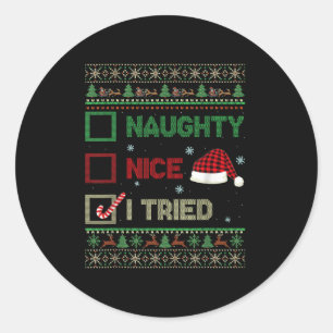 Nice Naughty I Tried Ugly Sweater Red Plaid Christ Classic Round Sticker