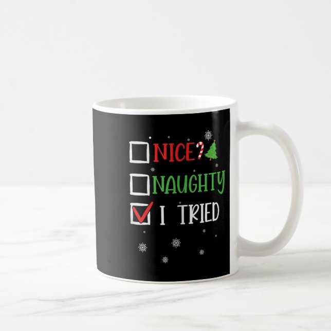 Nice Naughty I Tried Whimsical Christmas Tank Top  Coffee Mug (Right)