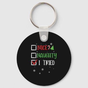 Nice Naughty I Tried Whimsical Christmas Tank Top Key Ring