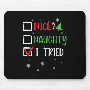 Nice Naughty I Tried Whimsical Christmas Tank Top Mouse Mat
