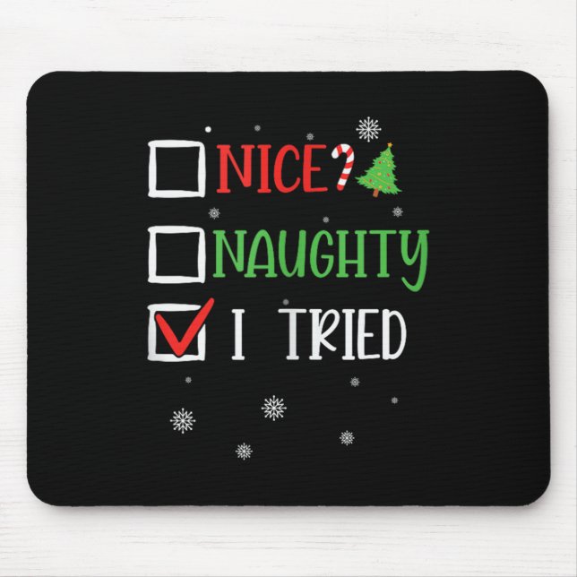 Nice Naughty I Tried Whimsical Christmas Tank Top  Mouse Mat (Front)