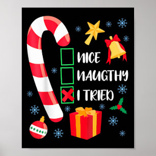 Nice Naughty I Tried Xmas Funny Christmas Family P Poster