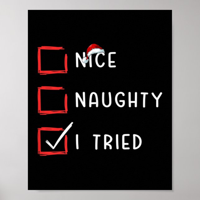 Nice Naughty I Tried Xmas Santa Claus Christmas Li Poster (Front)