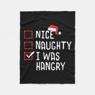 Nice Naughty I Was Hangry Christmas List Fleece Blanket