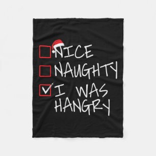 Nice Naughty I Was Hangry Christmas List Santa Fun Fleece Blanket