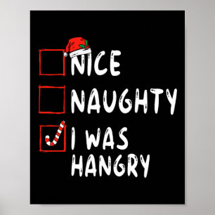 Nice Naughty I Was Hangry Christmas List Xmas Sant Poster