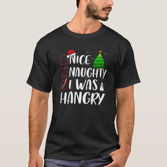 Nice Naughty I was Hangry Christmas Matching Top P (Front)