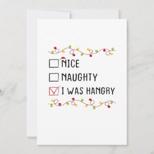 Nice Naughty I Was Hangry List Christmas  Holiday Card