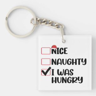 Nice Naughty I Was Hungry Christmas List Key Ring