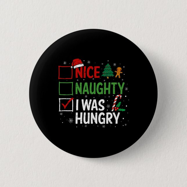 Nice Naughty I Was Hungry Christmas Pajama Xmas Li 6 Cm Round Badge (Front)