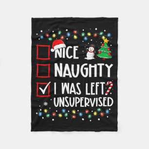 Nice Naughty I Was Left Unsupervised List Christma Fleece Blanket