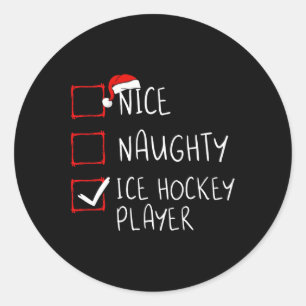 Nice Naughty Ice Hockey Player List Christmas Sant Classic Round Sticker