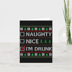 Nice Naughty I'm Drunk Checklist Ugly Christmas Sw Card