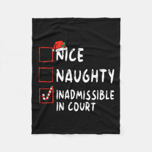 Nice Naughty Inadmissible In Court Christmas List Fleece Blanket