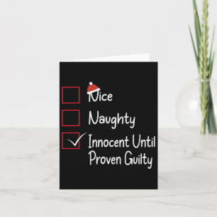 Nice Naughty Innocent Until Proven Guilty 1  Card