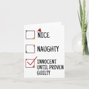 Nice Naughty Innocent Until Proven Guilty Christma Card
