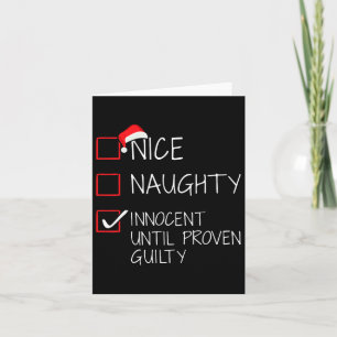 Nice Naughty Innocent Until Proven Guilty Christma Card