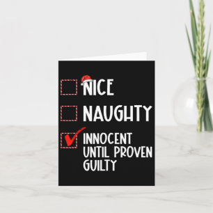 Nice Naughty Innocent Until Proven Guilty Christma Card