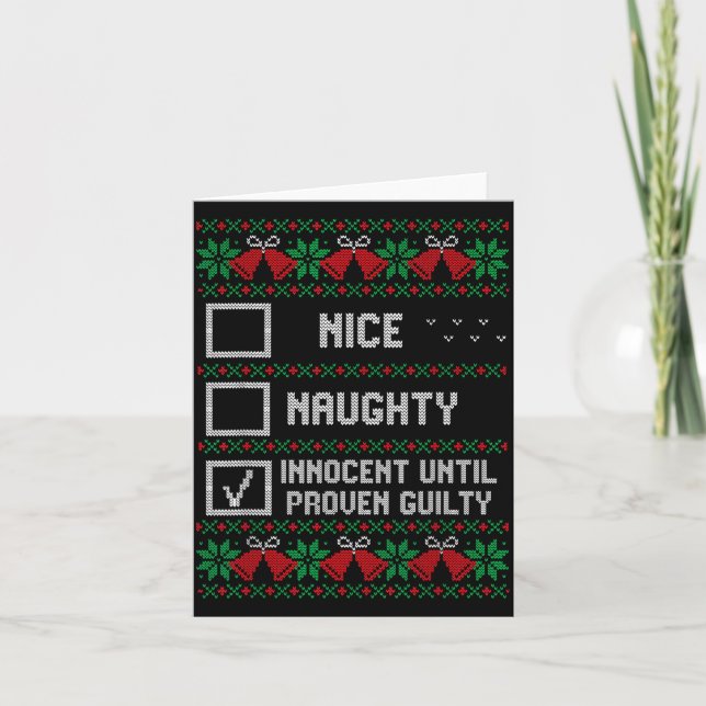 Nice Naughty Innocent Until Proven Guilty Christma Card (Front)