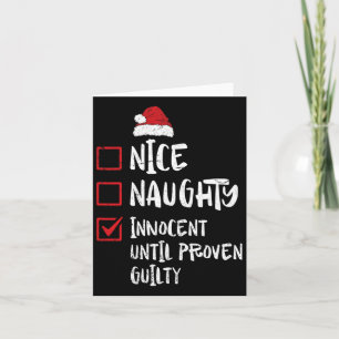 Nice Naughty Innocent Until Proven Guilty Christma Card