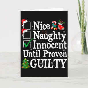 Nice Naughty Innocent Until Proven Guilty Christma Card