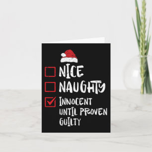 Nice Naughty Innocent Until Proven Guilty Christma Card