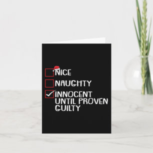 Nice Naughty Innocent Until Proven Guilty Christma Card