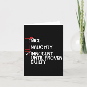 Nice Naughty Innocent Until Proven Guilty Christma Card