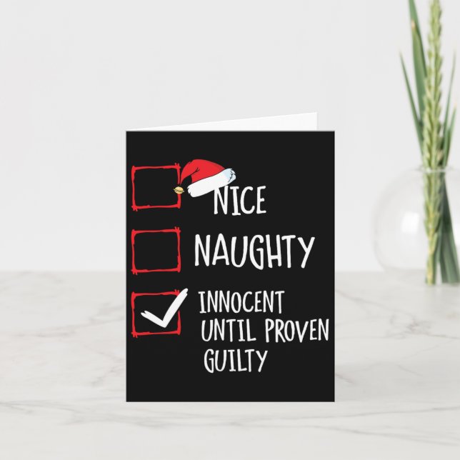 Nice Naughty Innocent Until Proven Guilty Christma Card (Front)