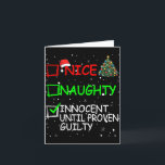 Nice Naughty Innocent Until Proven Guilty Christma Card<br><div class="desc">Nice Naughty Innocent Until Proven Guilty Christmas List Tee</div>