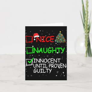 Nice Naughty Innocent Until Proven Guilty Christma Card