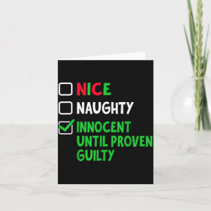 Nice Naughty Innocent Until Proven Guilty Christma Card