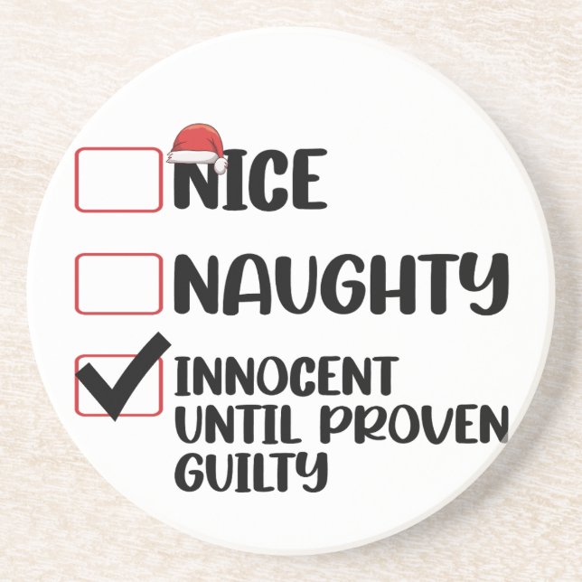 Nice Naughty Innocent Until Proven Guilty Christma Coaster (Front)