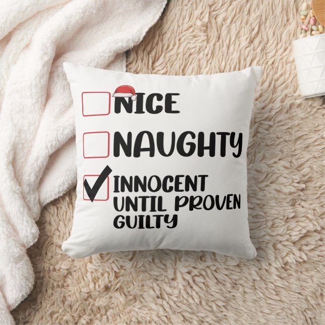 Nice Naughty Innocent Until Proven Guilty Christma Cushion (Blanket)