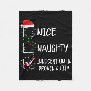 Nice Naughty Innocent Until Proven Guilty Christma Fleece Blanket